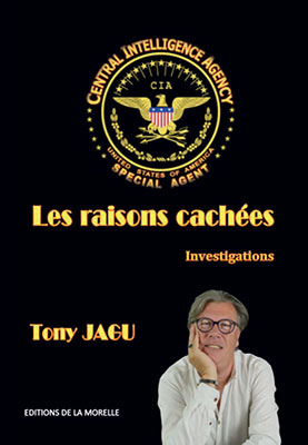 Livre enquête Les raisons cachés de Tony Jagu